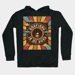 In My Soul Is-Amapiano Music Hoodie